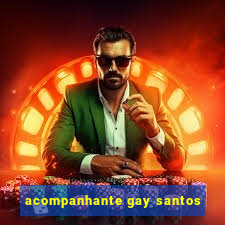 acompanhante gay santos